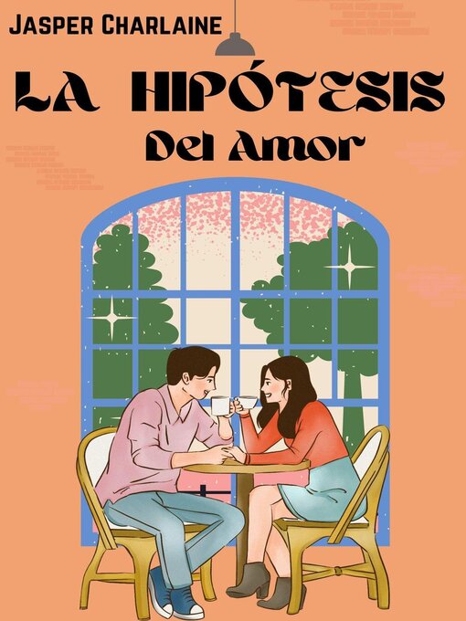 Cover image for La Hipótesis Del Amor